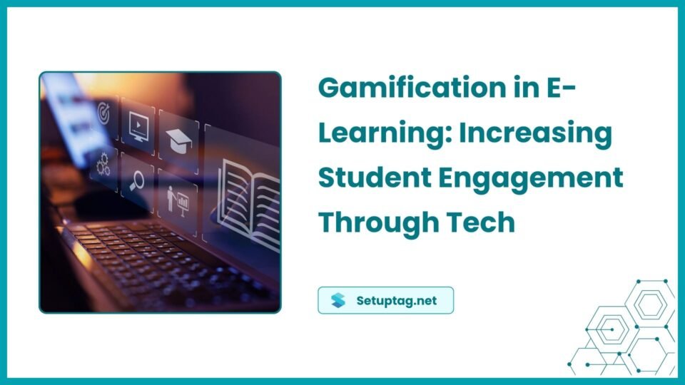 Gamification in E-Learning - Increasing Student Engagement Through Tech ...